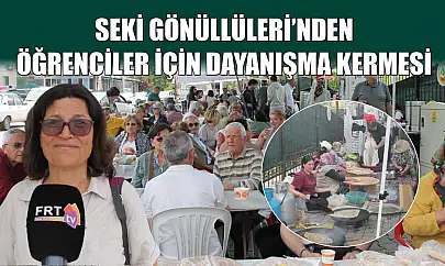 Seki Gönüllüleri'nden öğrenciler için dayanışma kermesi