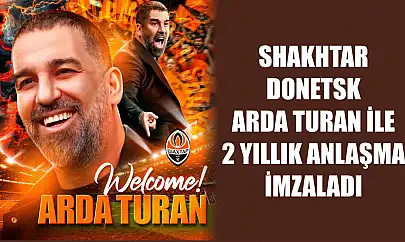 Shakhtar Donetsk Arda Turan ile 2 Yıllık Anlaşma İmzaladı