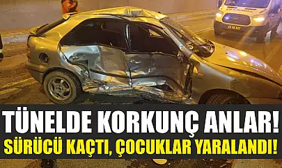 Tünelde korkunç anlar! Sürücü kaçtı, çocuklar yaralandı!