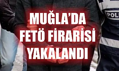 Ula'da FETÖ firarisi yakalandı