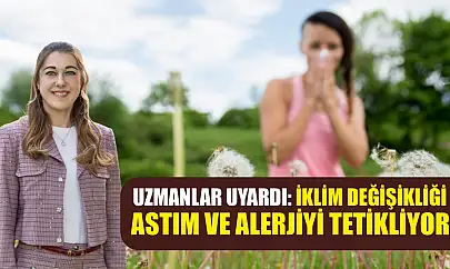 Uzmanlar uyardı: İklim değişikliği astım ve alerjiyi tetikliyor