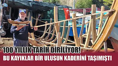 100 yıllık tarih diriliyor! Bu kayıklar bir ulusun kaderini taşımıştı