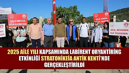 2025 Aile Yılı kapsamında labirent oryantiring etkinliği Stratonikeia Antik Kenti'nde gerçekleştirildi