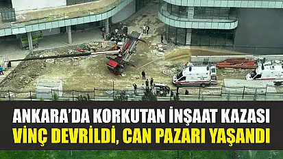 Ankara'da Korkutan İnşaat Kazası: Vinç Devrildi, Can Pazarı Yaşandı