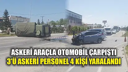 Askeri araçla otomobil çarpıştı: 3'ü askeri personel 4 kişi yaralandı