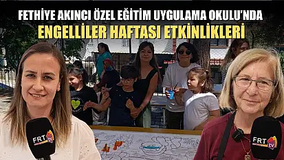 Fethiye Akıncı Özel Eğitim Uygulama Okulu'nda Engelliler Haftası Etkinlikleri