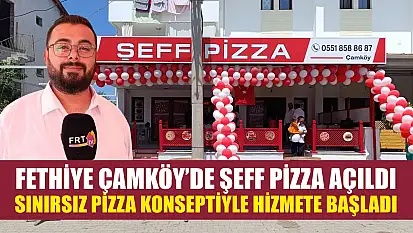 Fethiye Çamköy'de Şeff Pizza Açıldı Sınırsız Pizza Konseptiyle Hizmete Başladı