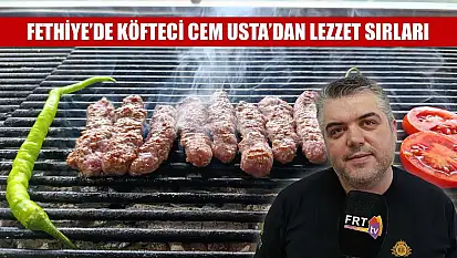 Fethiye'de köfteci Cem Usta'dan lezzet sırları