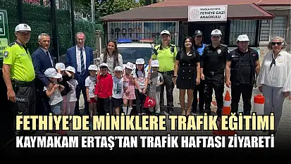 Fethiye'de Miniklere Trafik Eğitimi: Kaymakam Ertaş'tan Trafik Haftası Ziyareti
