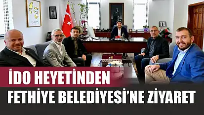 İDO Heyetinden Fethiye Belediyesi'ne Ziyaret