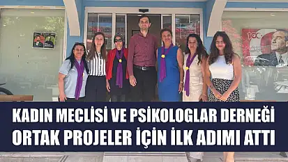 Kadın Meclisi ve Psikologlar Derneği, Ortak Projeler İçin İlk Adımı Attı