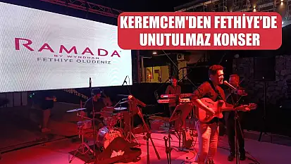 Keremcem'den Fethiye'de unutulmaz konser