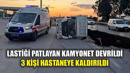 Lastiği patlayan kamyonet devrildi, 3 kişi hastaneye kaldırıldı