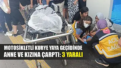 Motosikletli kurye yaya geçidinde anne ve kızına çarptı: 3 yaralı