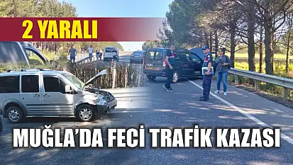 Muğla'da feci trafik kazası: 2 yaralı