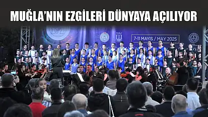 Muğla'nın ezgileri dünyaya açılıyor