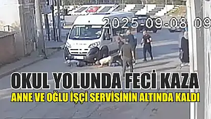 Okul yolunda feci kaza: Anne ve oğlu işçi servisinin altında kaldı