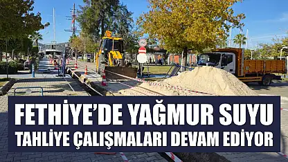 Fethiye'de yağmur suyu tahliye çalışmaları devam ediyor