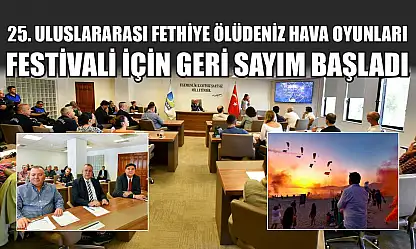 25. Uluslararası Fethiye Ölüdeniz Hava Oyunları Festivali için geri sayım başladı