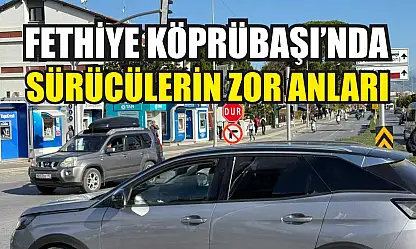 Fethiye Köprübaşı'nda sürücülerin zor anları