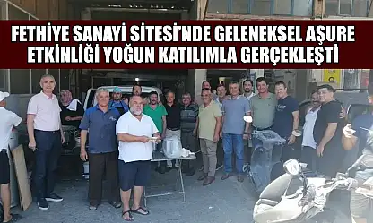 Fethiye Sanayi Sitesi'nde Geleneksel Aşure Etkinliği Yoğun Katılımla Gerçekleşti