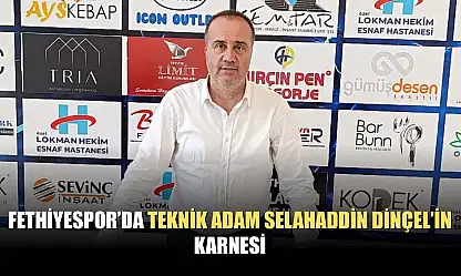 Fethiyespor'da teknik adam Selahaddin Dinçel'in karnesi