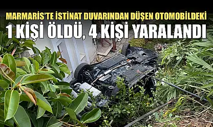 Marmaris'te istinat duvarından düşen otomobildeki 1 kişi öldü, 4 kişi yaralandı