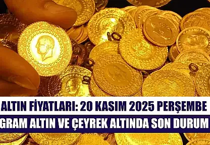 Altın Fiyatları: 20 Kasım 2025 Perşembe – Gram Altın ve Çeyrek Altında Son Durum
