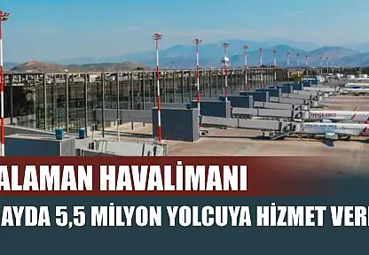 Dalaman havalimanı 10 ayda 5,5 milyon yolcuya hizmet verdi