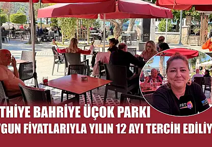 Fethiye Bahriye Üçok Parkı, uygun fiyatlarıyla yılın 12 ayı tercih ediliyor