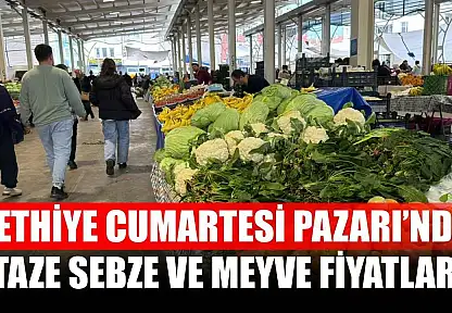 Fethiye Cumartesi Pazarı'nda taze sebze ve meyve fiyatları