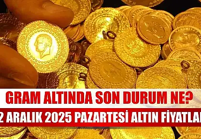 Gram altında son durum ne? 22 Aralık 2025 Pazartesi altın fiyatları