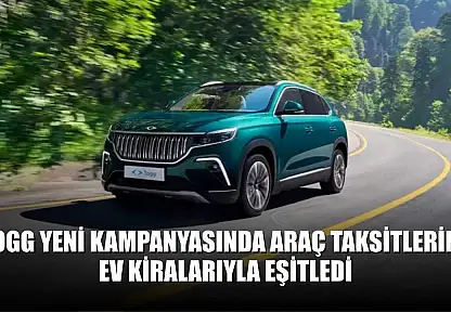 Togg yeni kampanyasında araç taksitlerini ev kiralarıyla eşitledi