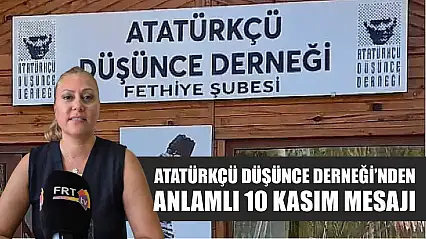 Atatürkçü Düşünce Derneği'nden Anlamlı 10 Kasım Mesajı