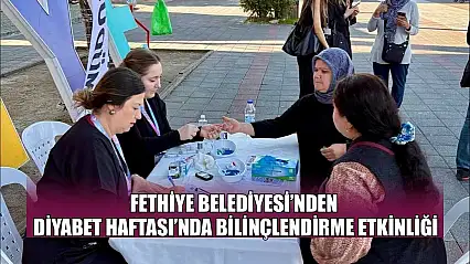 Fethiye Belediyesi'nden Diyabet Haftası'nda bilinçlendirme etkinliği