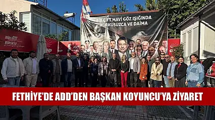 Fethiye'de ADD'den Başkan Koyuncu'ya Ziyaret