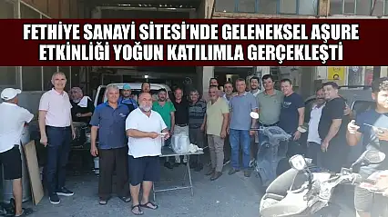 Fethiye Sanayi Sitesi'nde Geleneksel Aşure Etkinliği Yoğun Katılımla Gerçekleşti