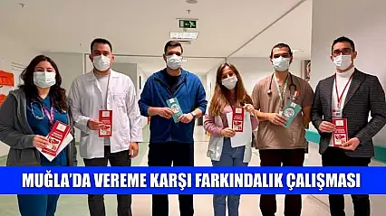 Muğla'da vereme karşı farkındalık çalışması