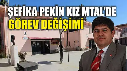 Şefika Pekin Kız MTAL'de Görev Değişimi