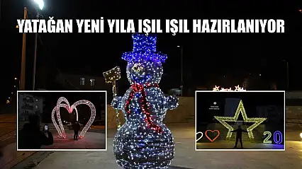Yatağan yeni yıla ışıl ışıl hazırlanıyor