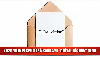 2025 Yılının Kelimesi/Kavramı 'dijital vicdan' oldu
