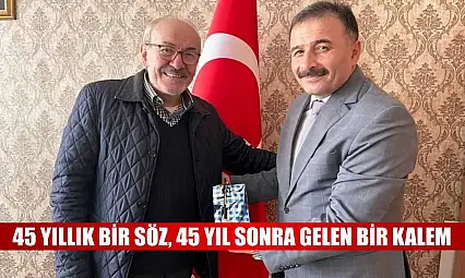 45 yıllık bir söz, 45 yıl sonra gelen bir kalem
