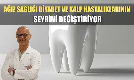Ağız sağlığı diyabet ve kalp hastalıklarının seyrini değiştiriyor