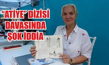 'Atiye' dizisi davasında şok iddia