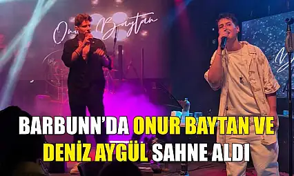 Barbunn'da Onur Baytan ve Deniz Aygül Sahne Aldı