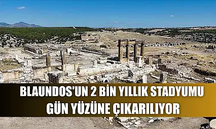Blaundos'un 2 bin yıllık stadyumu gün yüzüne çıkarılıyor