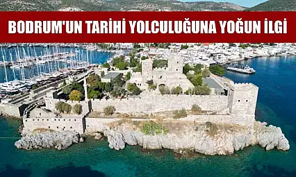 Bodrum'un tarihi yolculuğuna yoğun ilgi