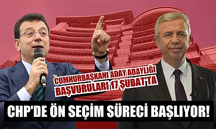 CHP'de ön seçim süreci başlıyor! Cumhurbaşkanı aday adaylığı başvuruları 17 Şubat'ta