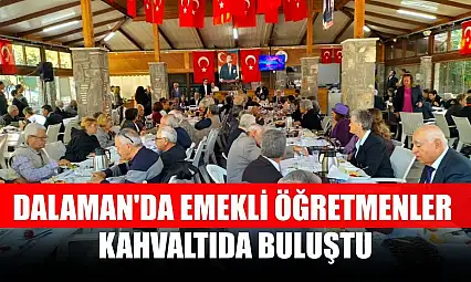 Dalaman'da emekli öğretmenler kahvaltıda buluştu