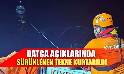 Datça açıklarında sürüklenen tekne kurtarıldı